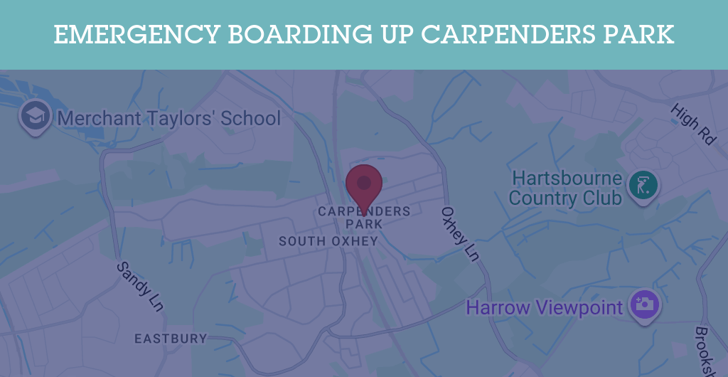 Emergency Boarding Up Services in Carpenders Park - HA5