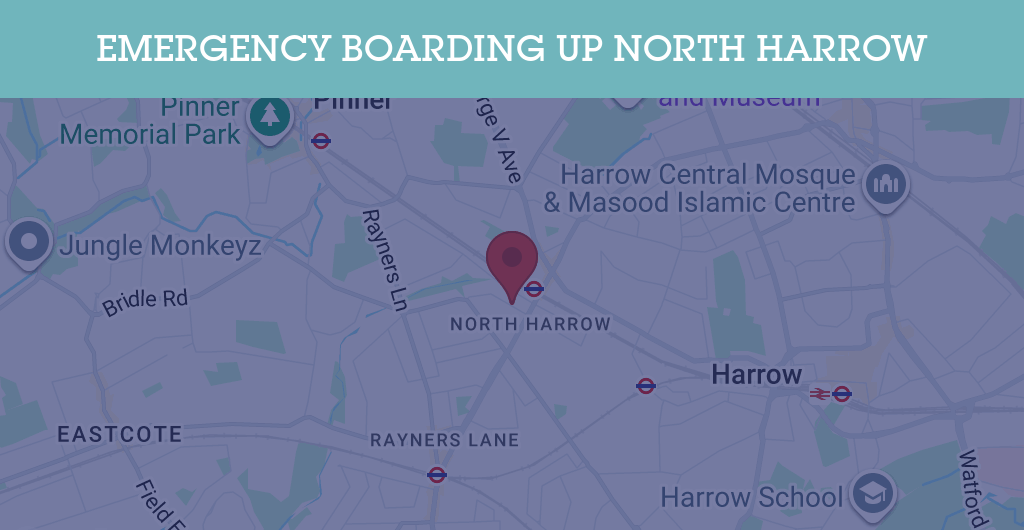 Emergency Boarding Up Services in North Harrow - HA1