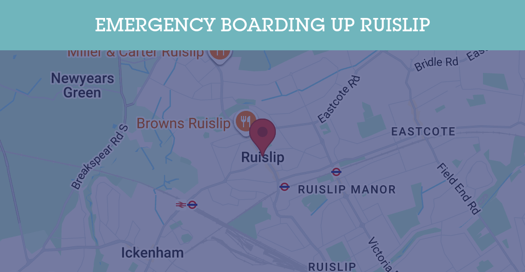 Emergency Boarding Up Services in Ruislip - HA4
