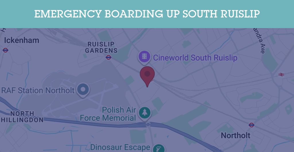 Emergency Boarding Up Services in South Ruislip - HA4