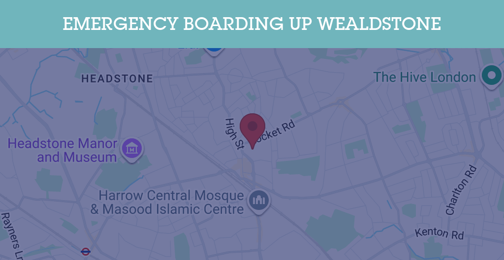 Emergency Boarding Up Services in Wealdstone - HA3